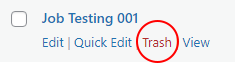 Screen showing the Trash link in order to delete a Job Posting
